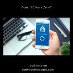 Does IBC Have Zelle?