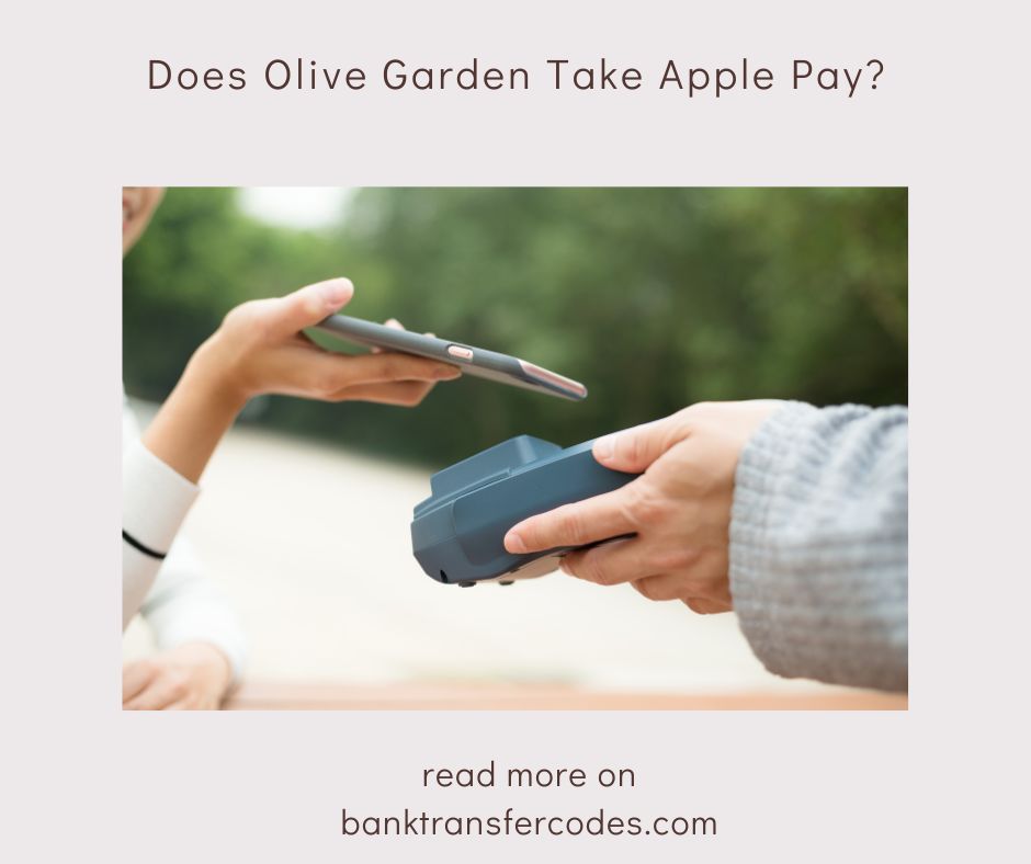 Does Olive Garden Take Apple Pay?