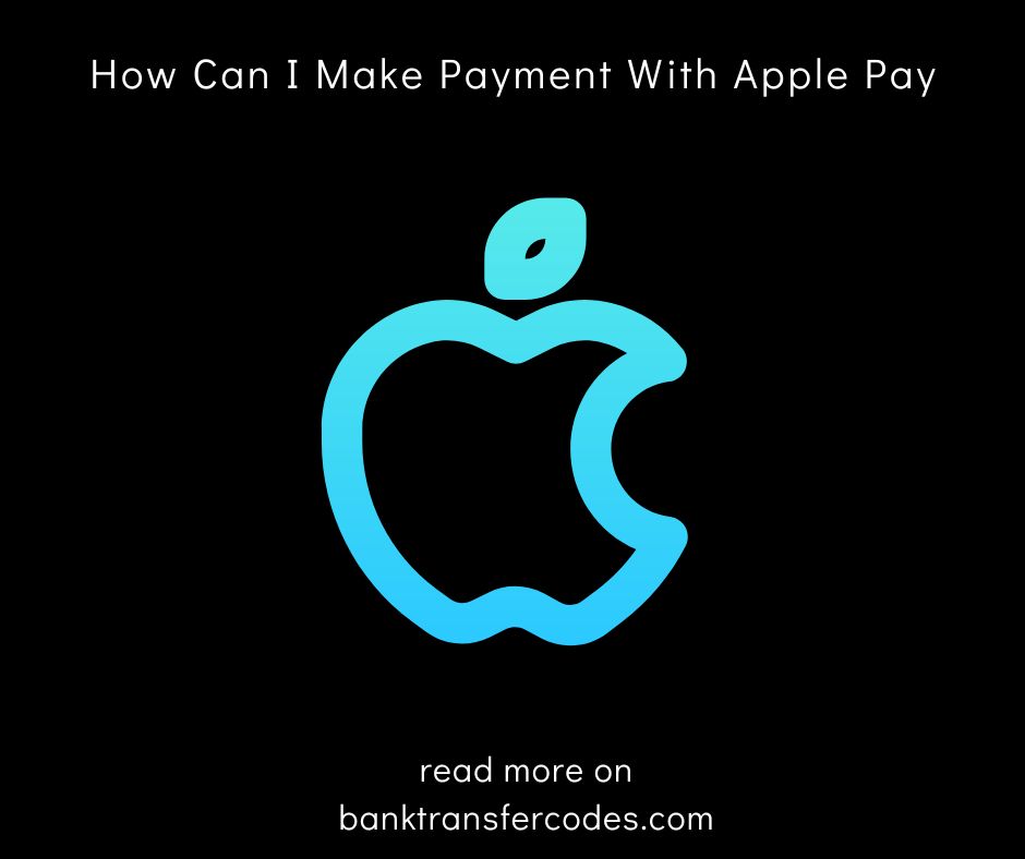 How Can I Make Payment With Apple Pay