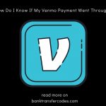 How Do I Know If My Venmo Payment Went Through?