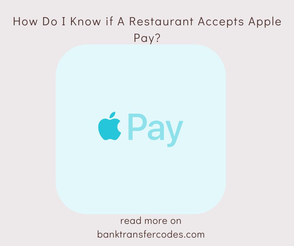 How Do I Know if A Restaurant Accepts Apple Pay?