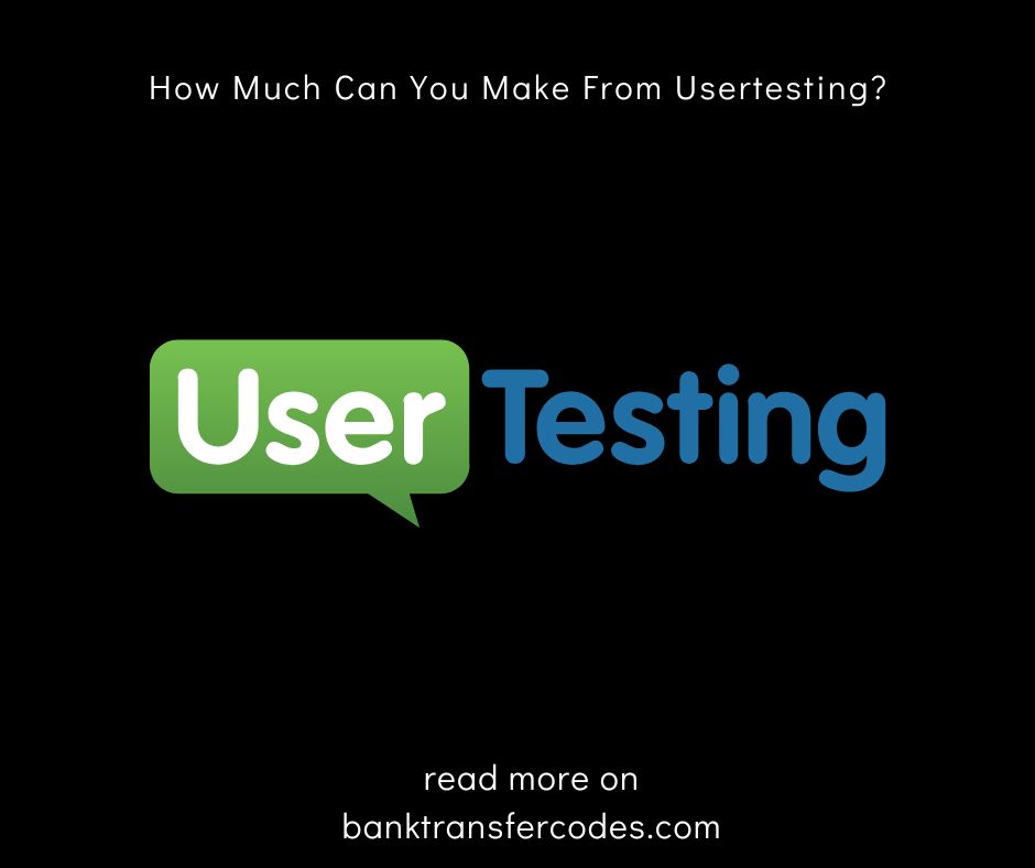 How Much Can You Make From Usertesting