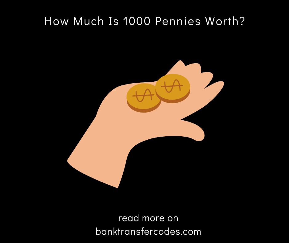 How Much Is 1000 Pennies Worth?