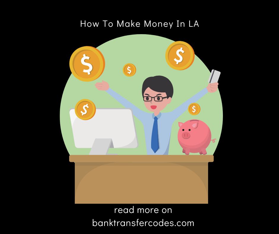 How To Make Money In LA