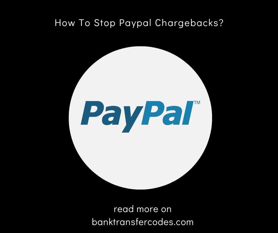 How To Stop Paypal Chargebacks?