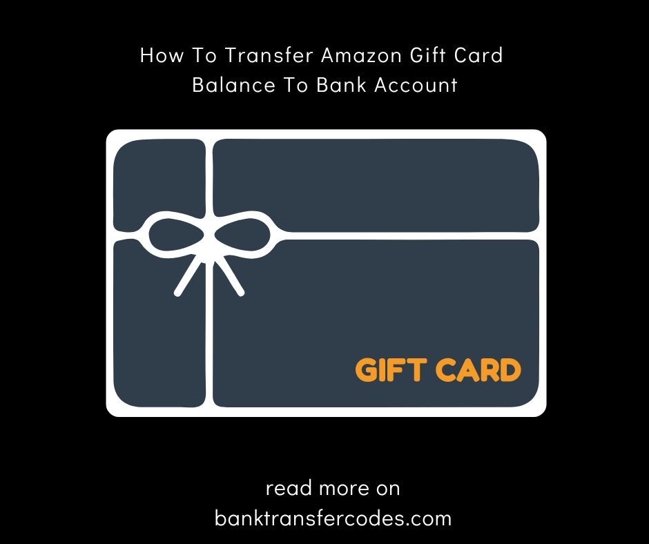 How To Transfer Amazon Gift Card Balance To Bank Account