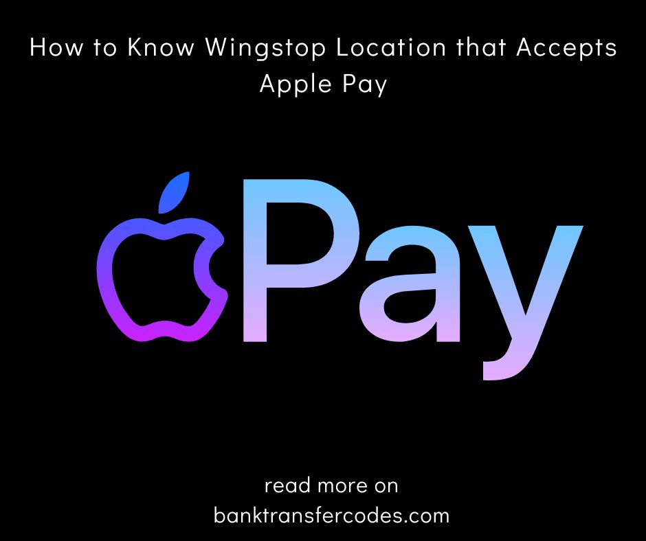 How to Know Wingstop Location that Accepts Apple Pay