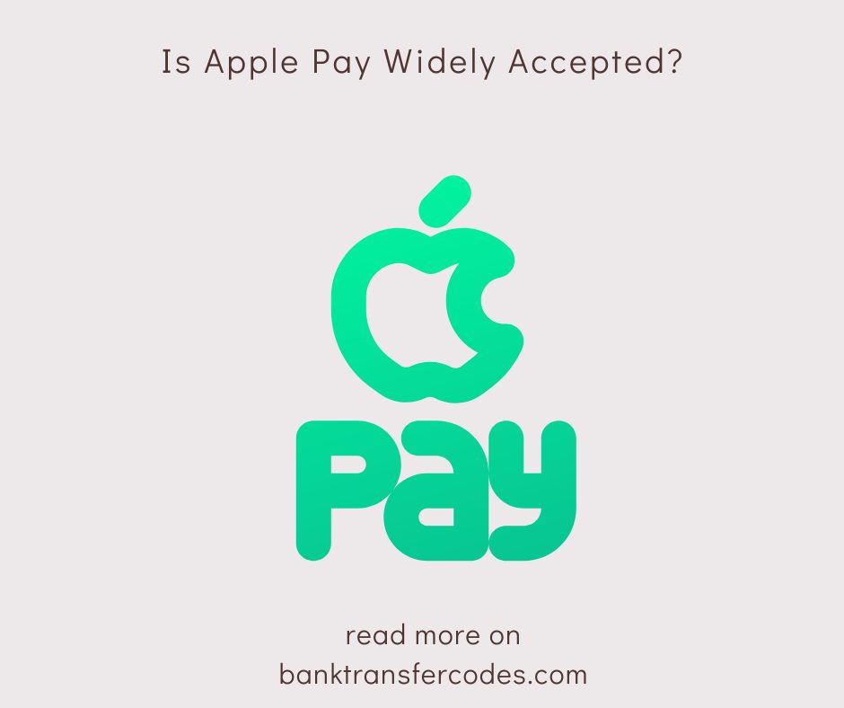 Is Apple Pay Widely Accepted