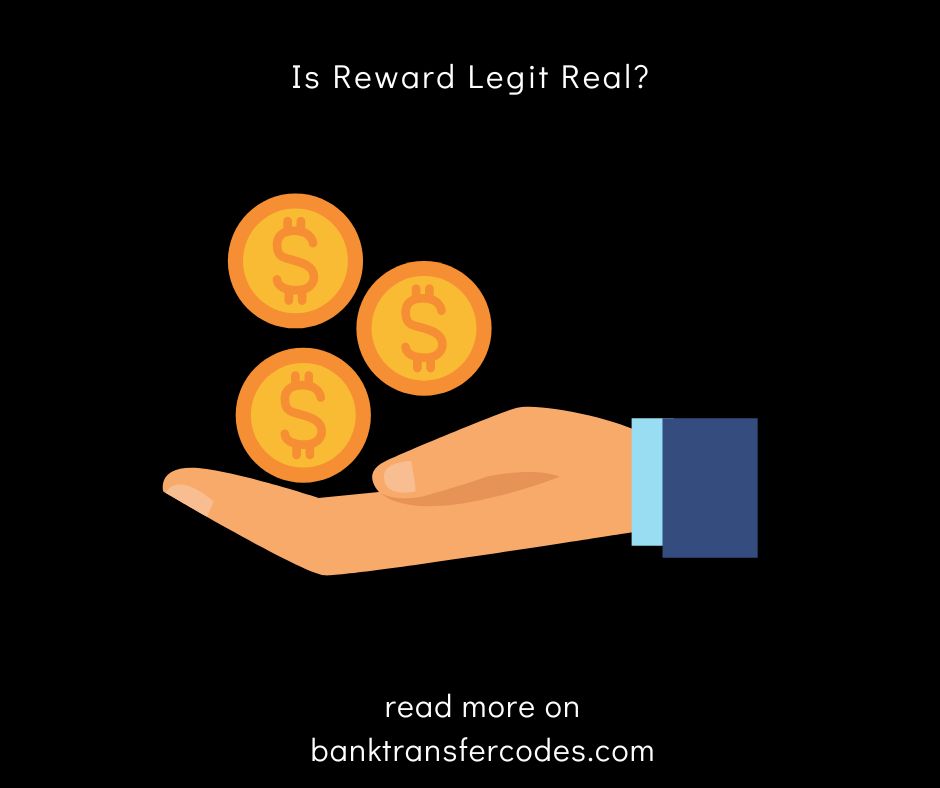 Is Reward Legit Real?