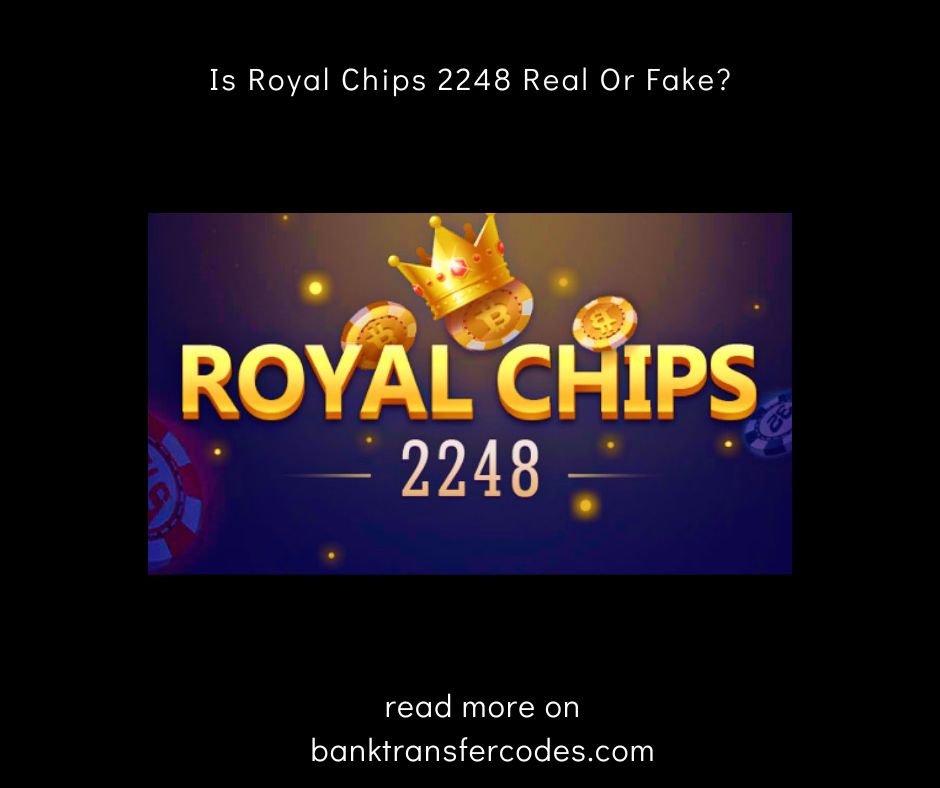 Is Royal Chips 2248 Real