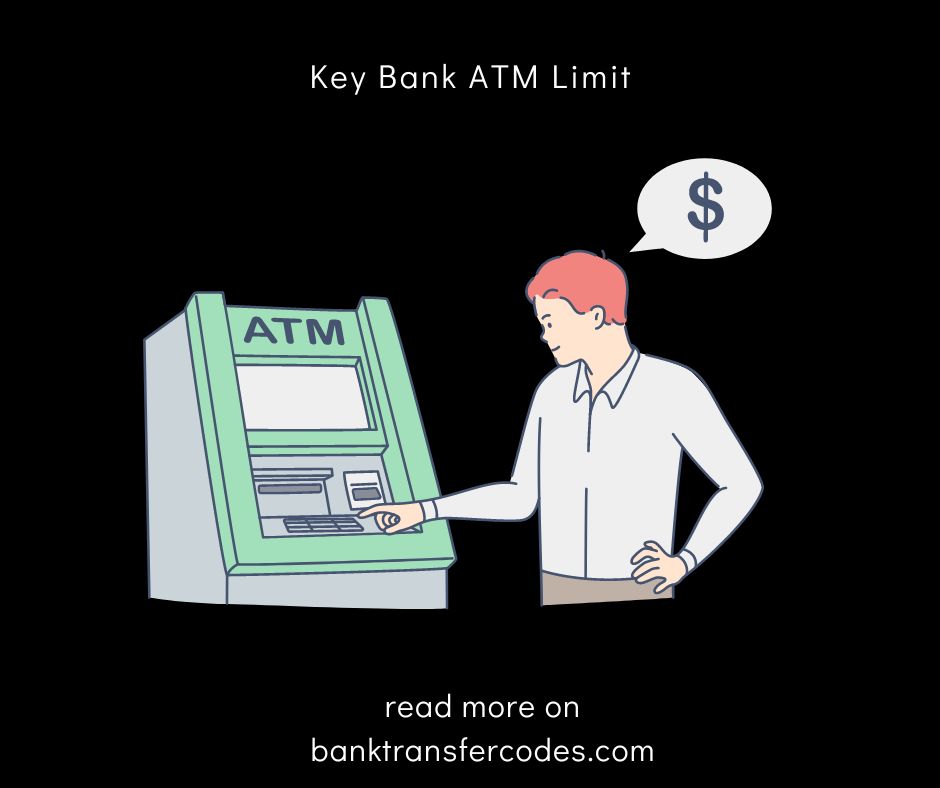 Key Bank ATM Limit