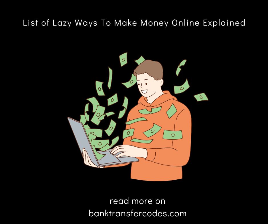 List of Lazy Ways To Make Money Online Explained