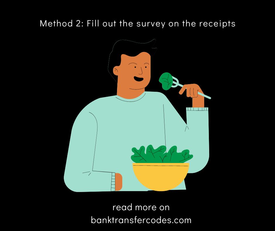Method 2: Fill out the survey on the receipts