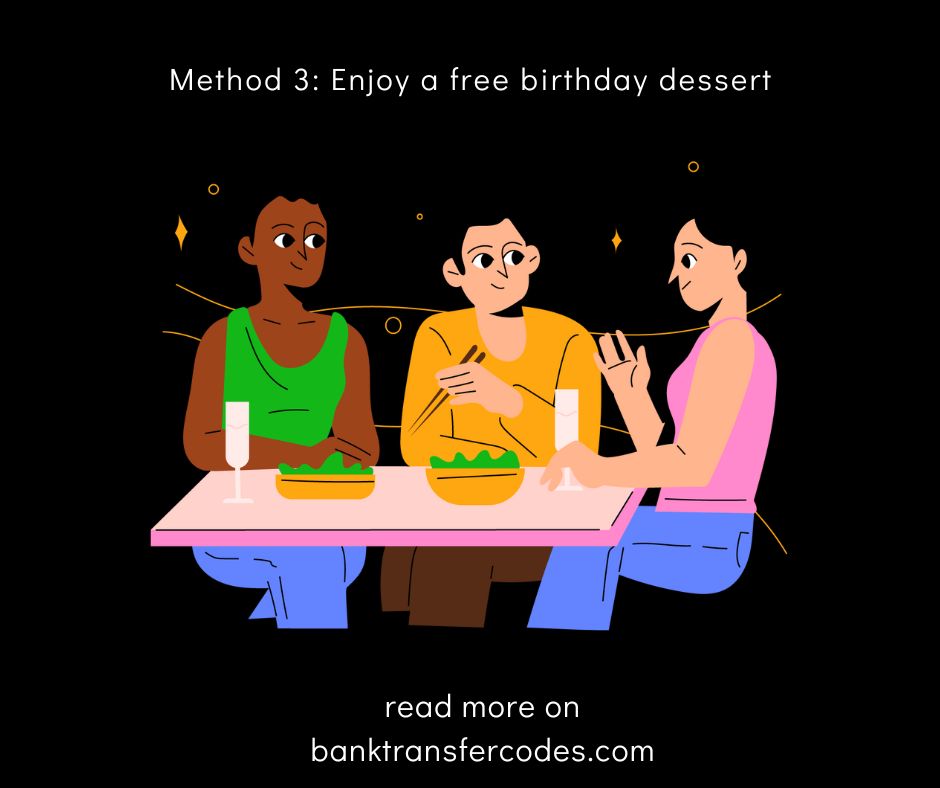 Method 3: Enjoy a free birthday dessert