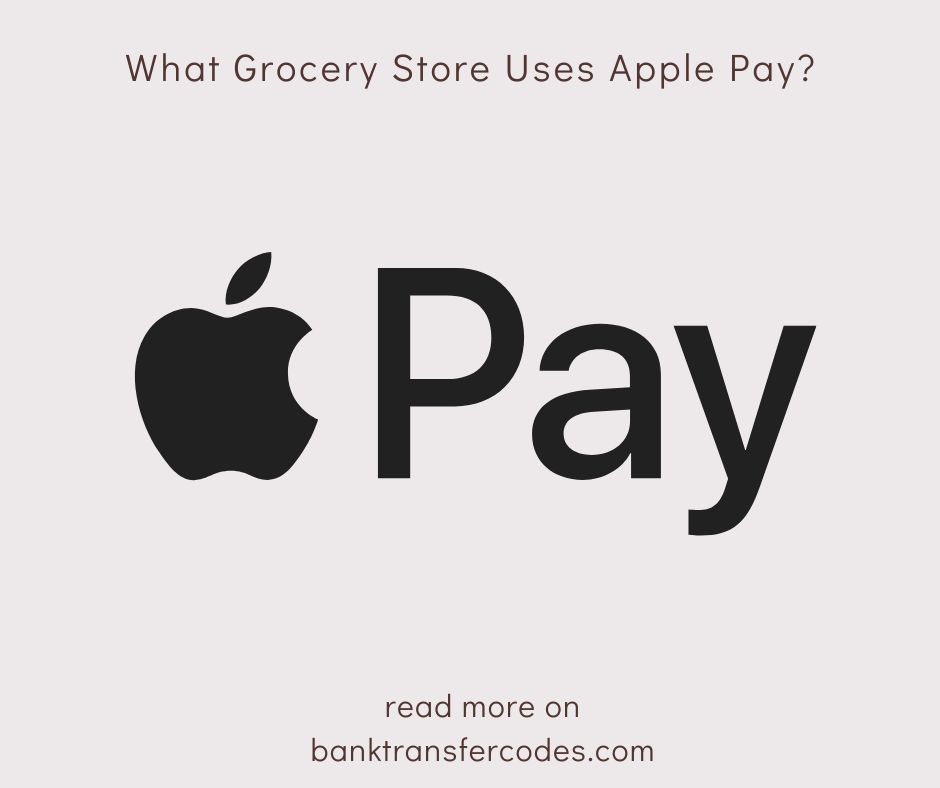 What Grocery Store Uses Apple Pay?