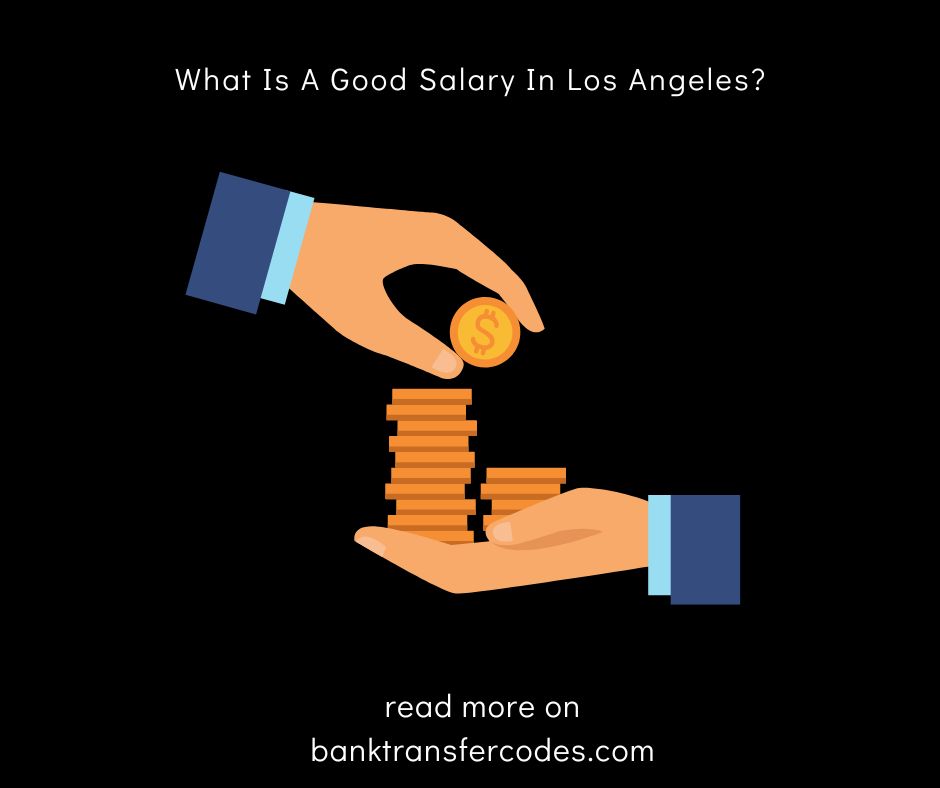 What Is A Good Salary In Los Angeles?