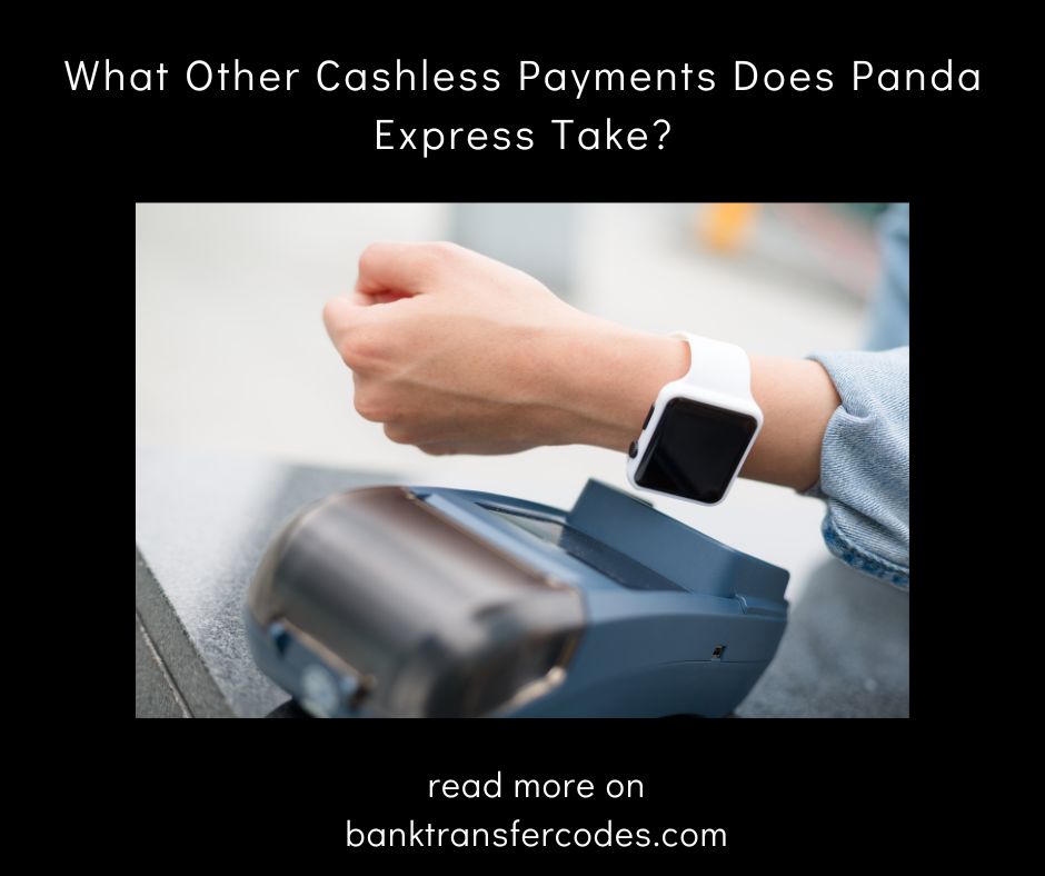 What Other Cashless Payments Does Panda Express Take