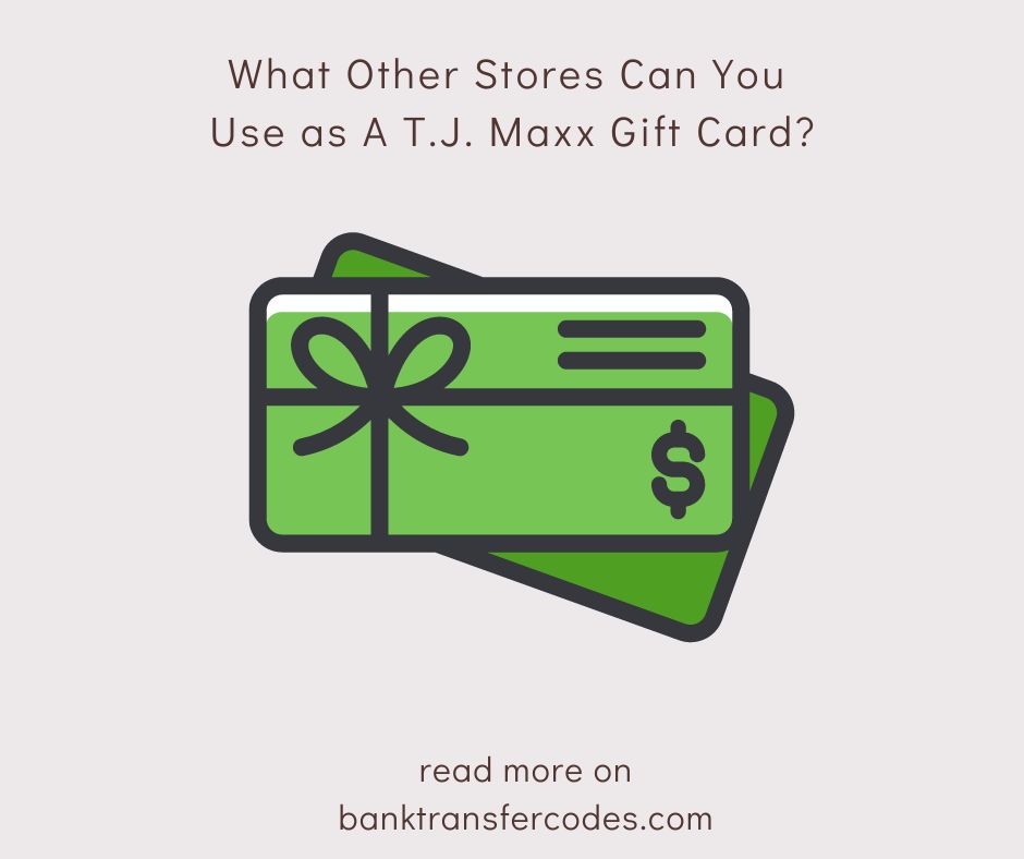 What Other Stores Can You Use as A T.J. Maxx Gift Card