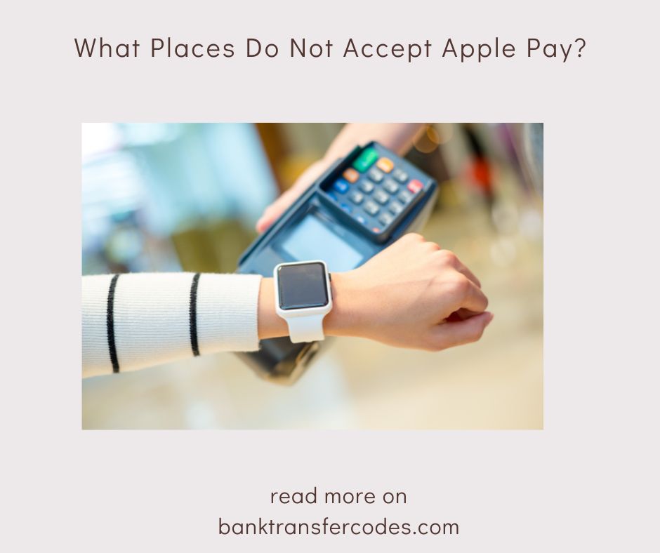 What Places Do Not Accept Apple Pay