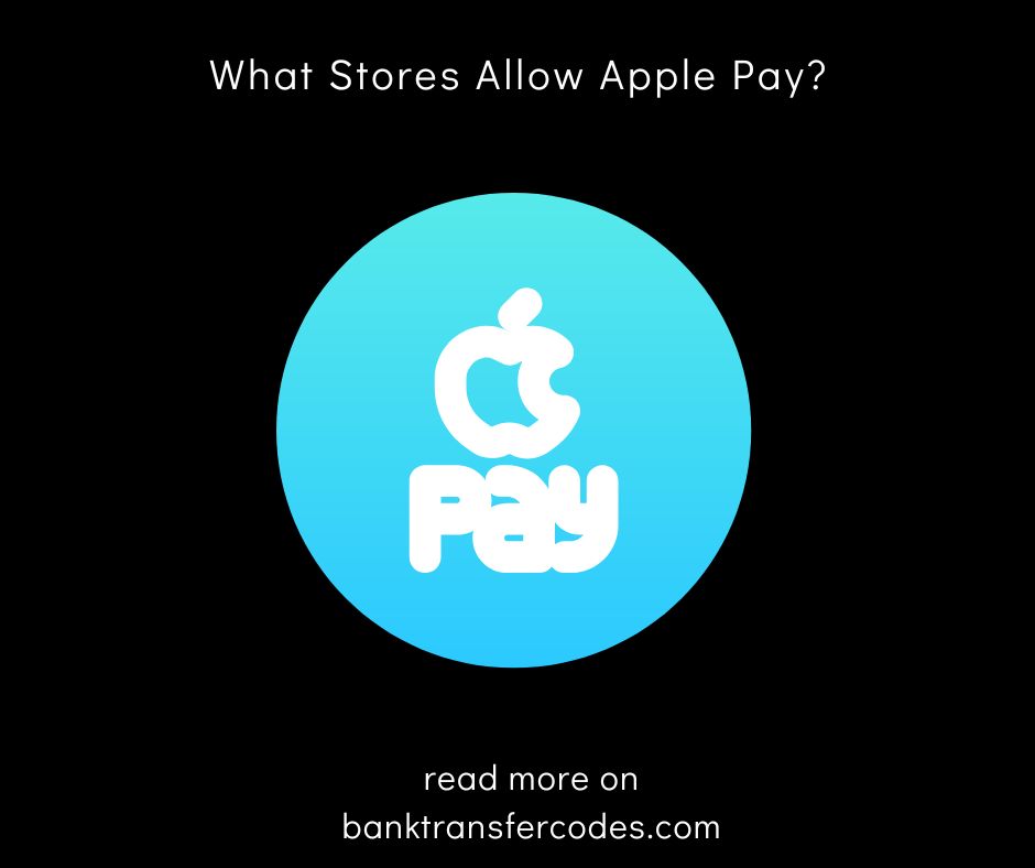 What Stores Allow Apple Pay?