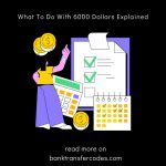 What To Do With 6000 Dollars Explained