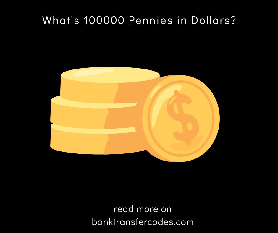 What's 100000 Pennies in Dollars