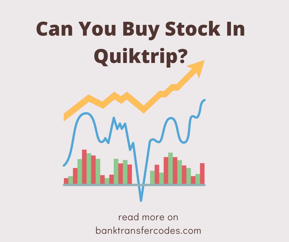 Can You Buy Stock In Quiktrip