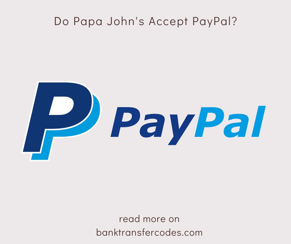 Do Papa John's Accept PayPal?