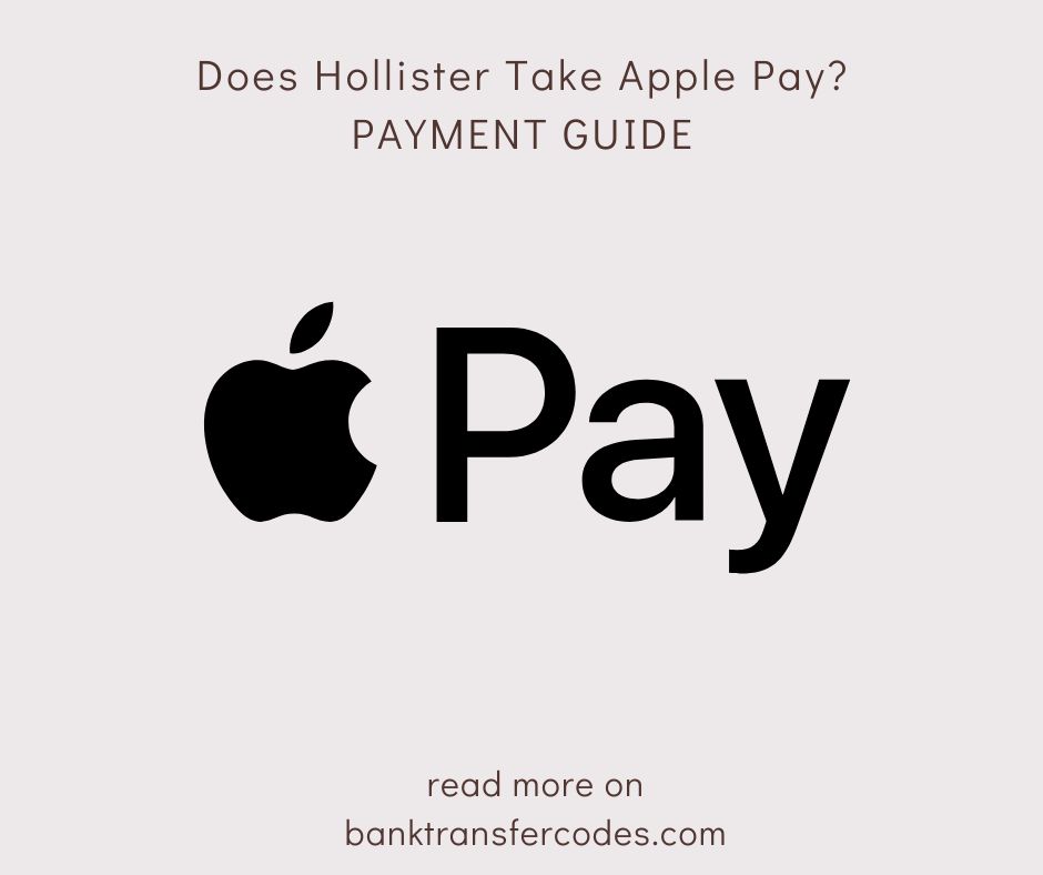 Does Hollister Take Apple Pay?