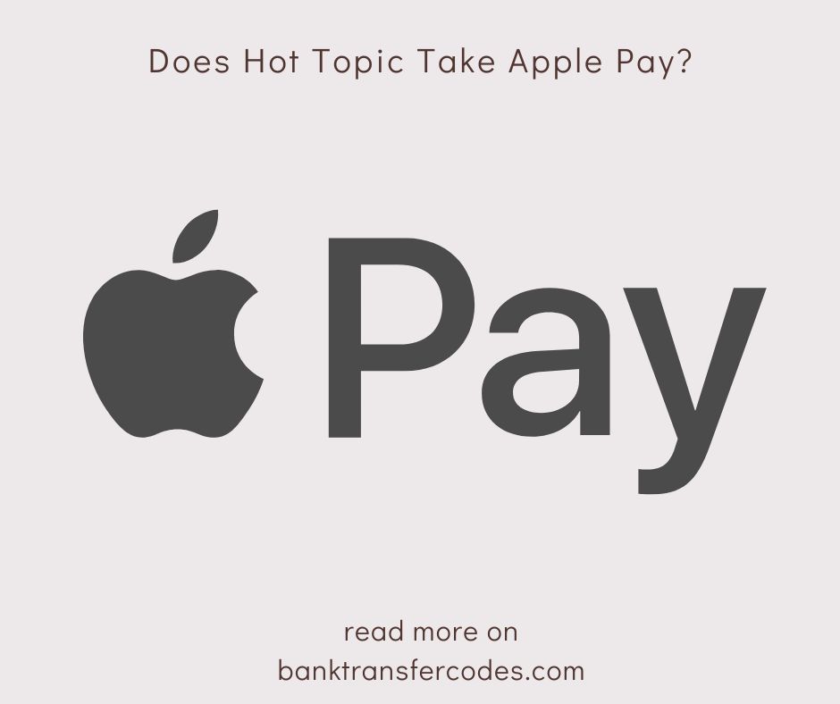 Does Hot Topic Take Apple Pay?