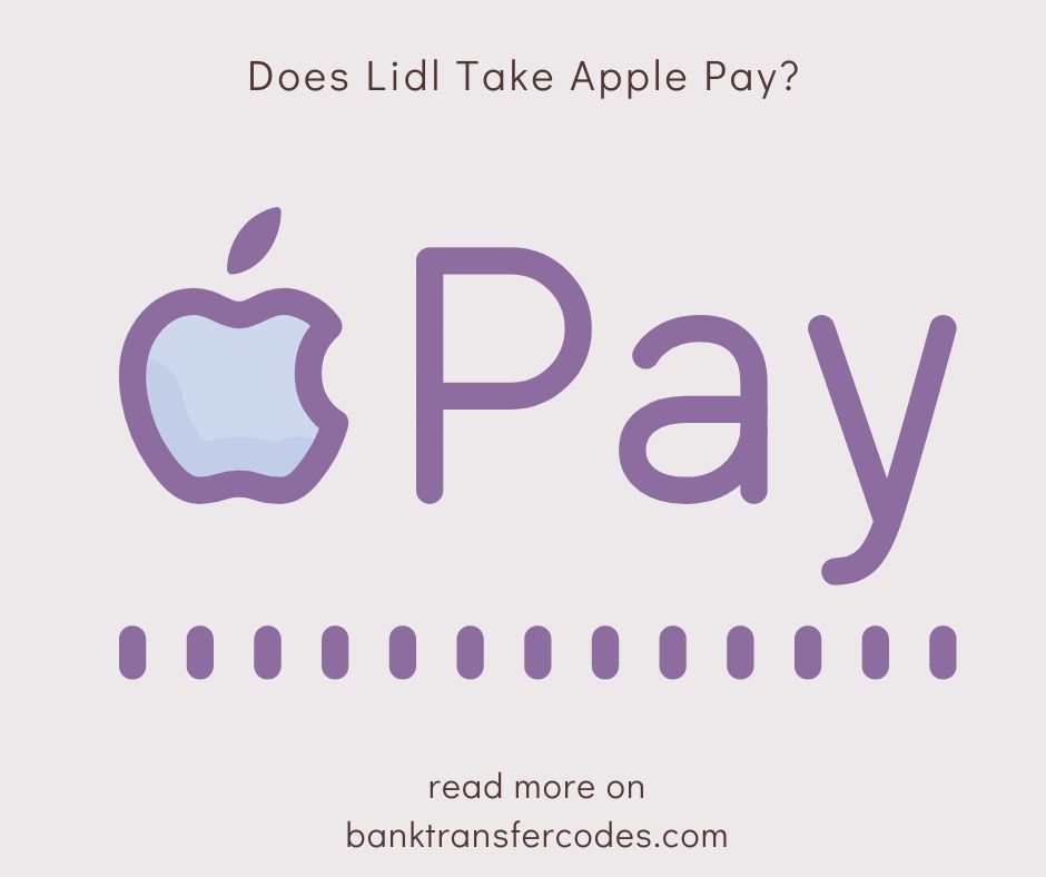 Does Lidl Take Apple Pay?