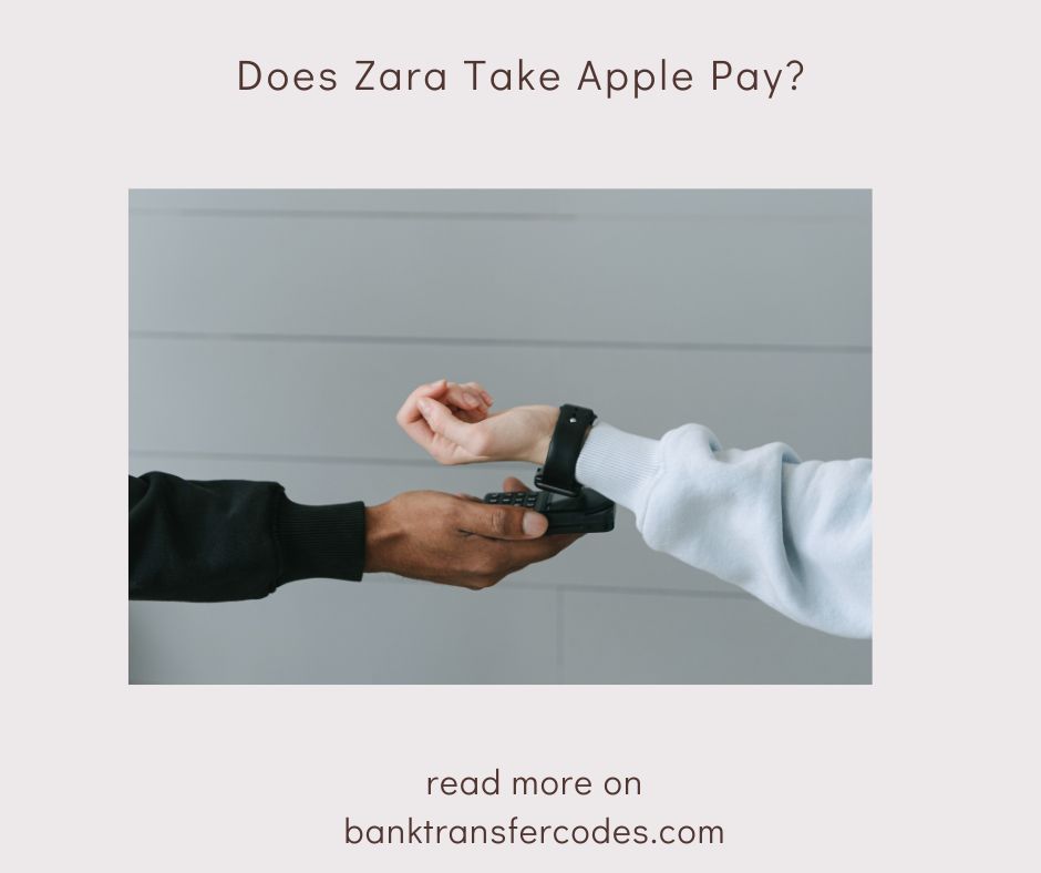 Does Zara Take Apple Pay?