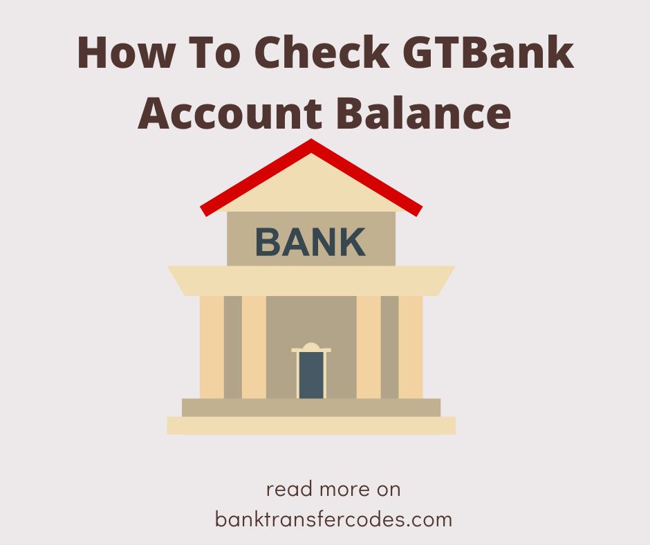 How To Check GTBank Account Balance