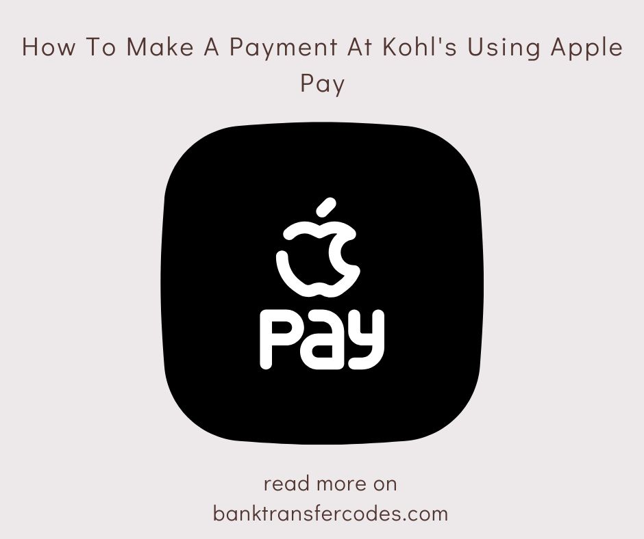 How To Make A Payment At Kohl's Using Apple Pay