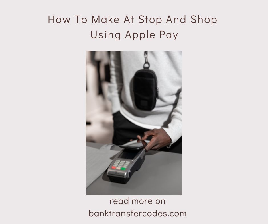 How To Make At Stop And Shop Using Apple Pay