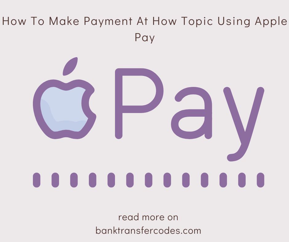 How To Make Payment At How Topic Using Apple Pay