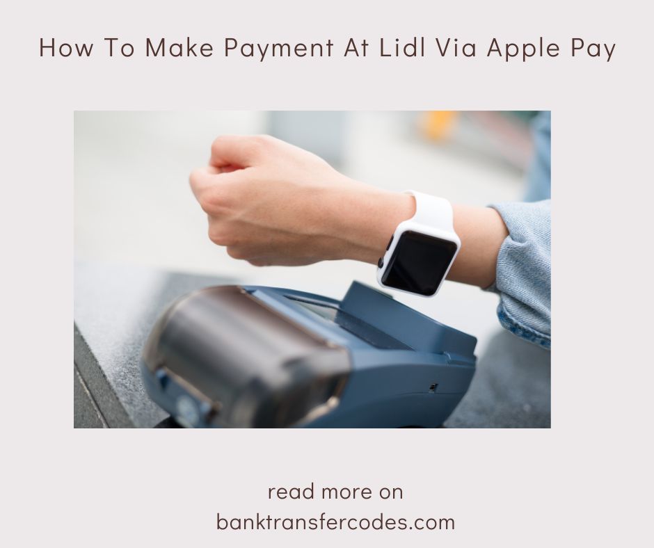 How To Make Payment At Lidl Via Apple Pay