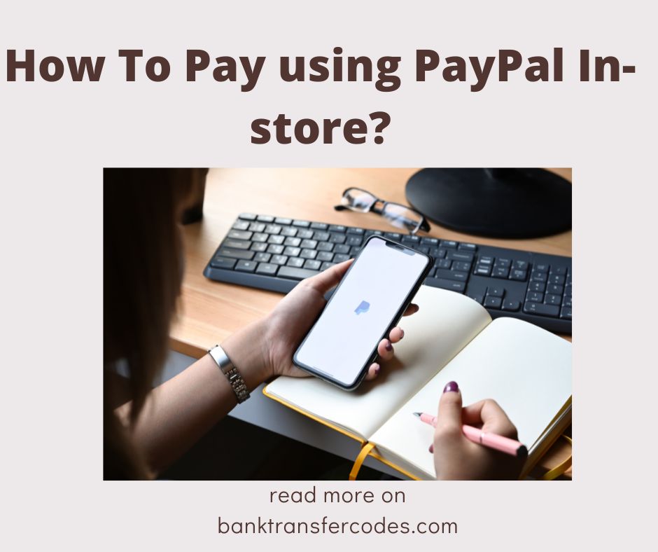 How To Pay using PayPal In-store?