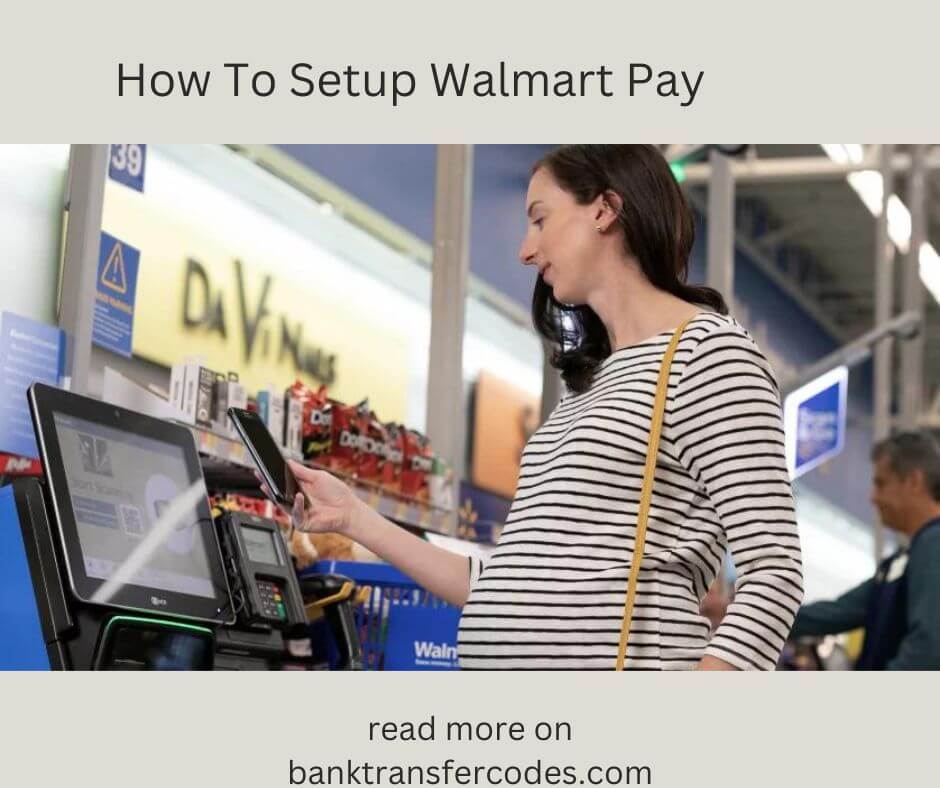How To Setup Walmart Pay