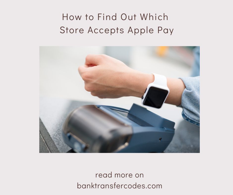 How to Find Out Which Store Accepts Apple Pay