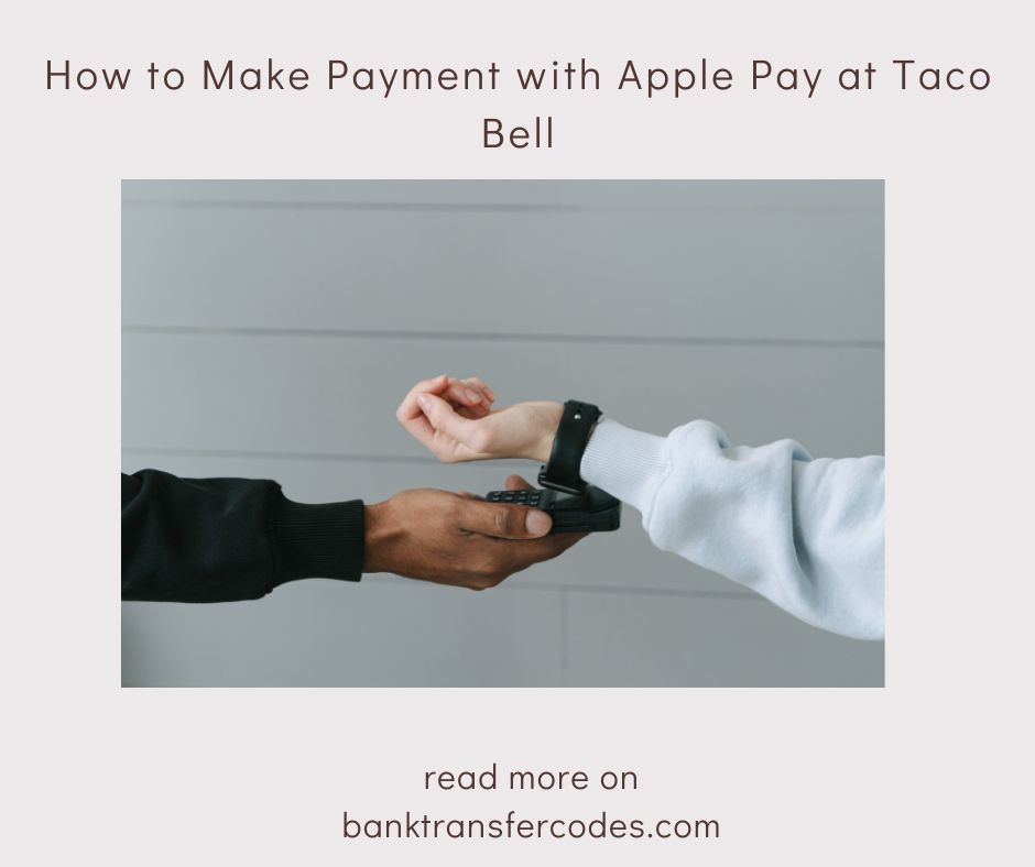How to Make Payment with Apple Pay at Taco Bell