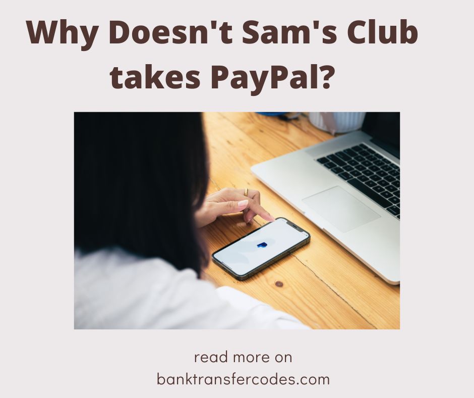 Why Doesn't Sam's Club takes PayPal